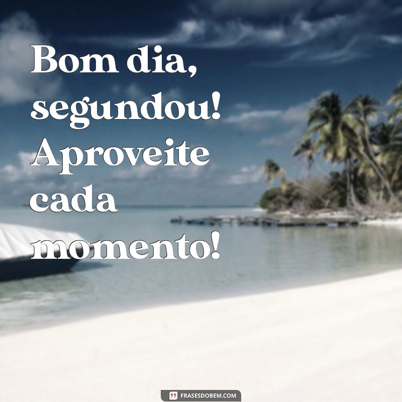 Bom Dia! Inspire-se com Frases Motivacionais para Começar a Semana 