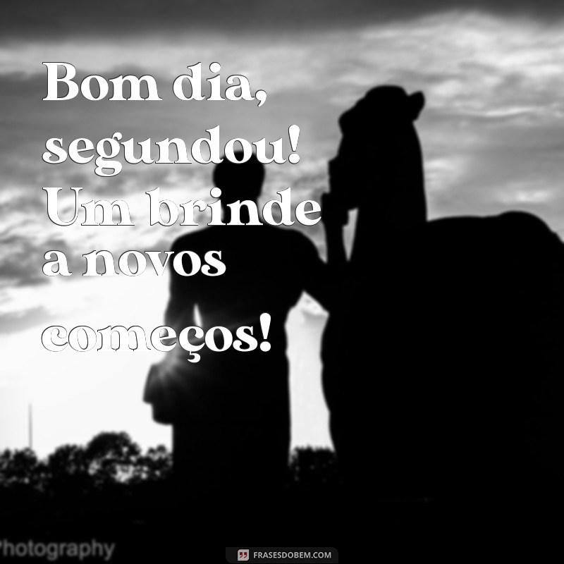 Bom Dia! Inspire-se com Frases Motivacionais para Começar a Semana 