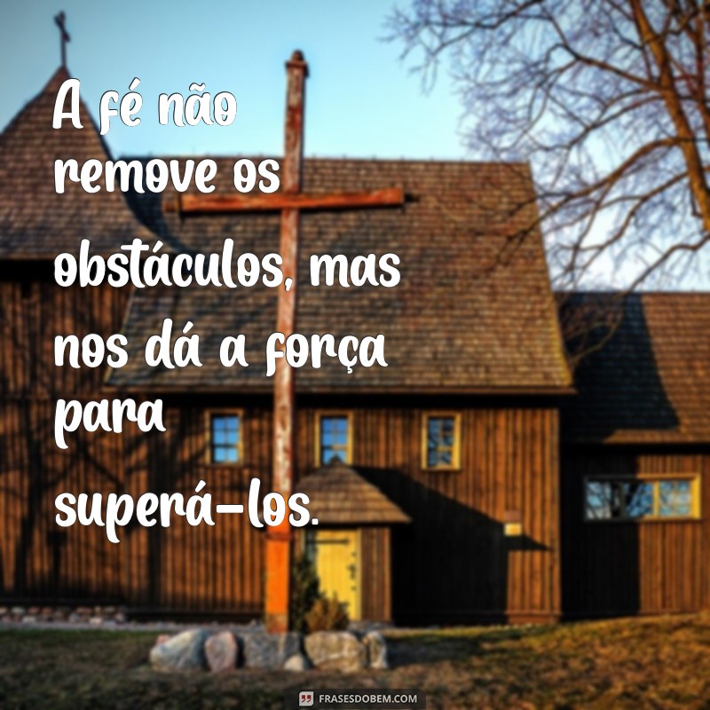 Frases Inspiradoras de Superação: Encontre Força e Fé nas Palavras 