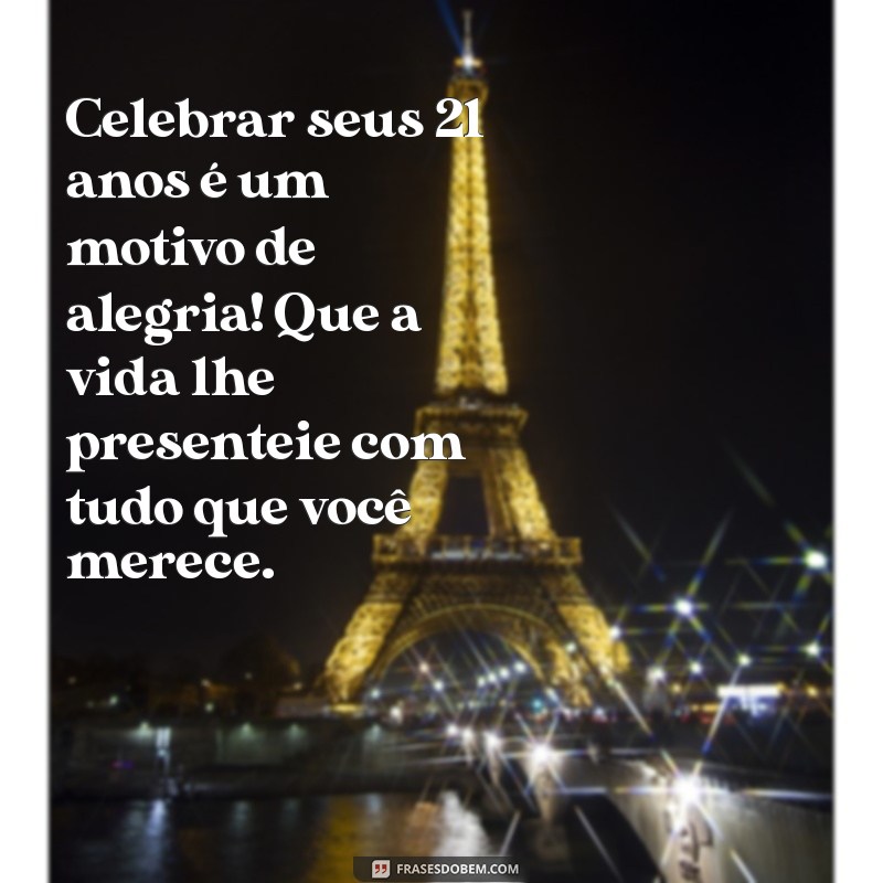 Mensagens de Aniversário Incríveis para Celebrar os 21 Anos da Sua Filha 