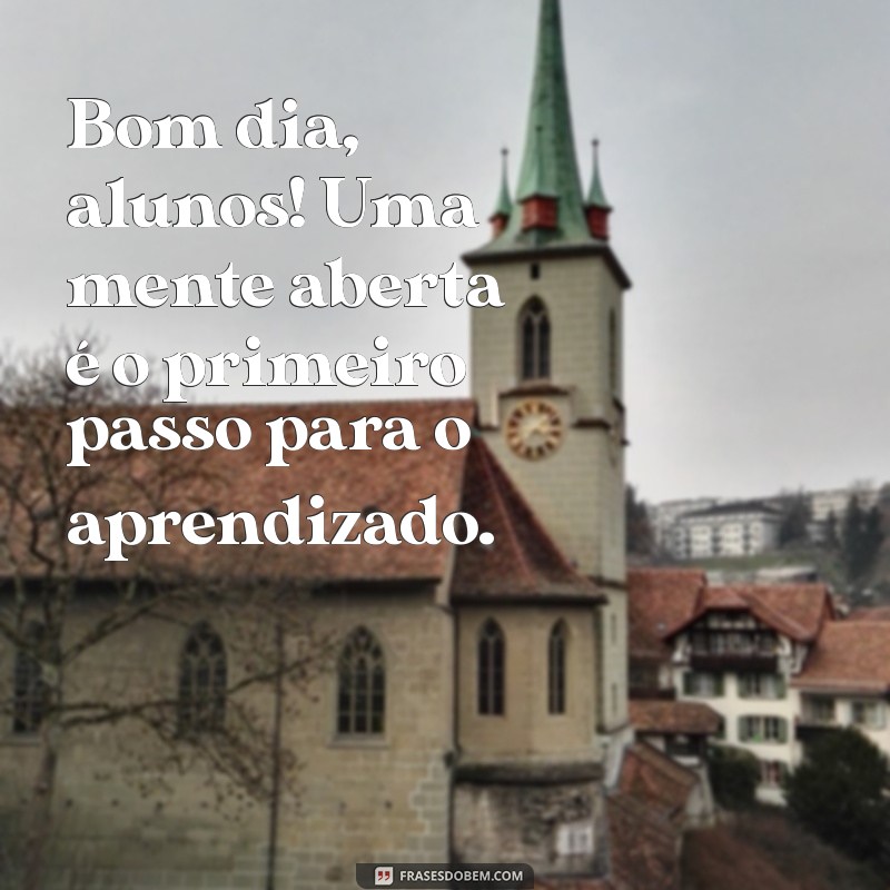 Bom Dia, Alunos: Dicas para Começar o Dia com Motivação e Energia 