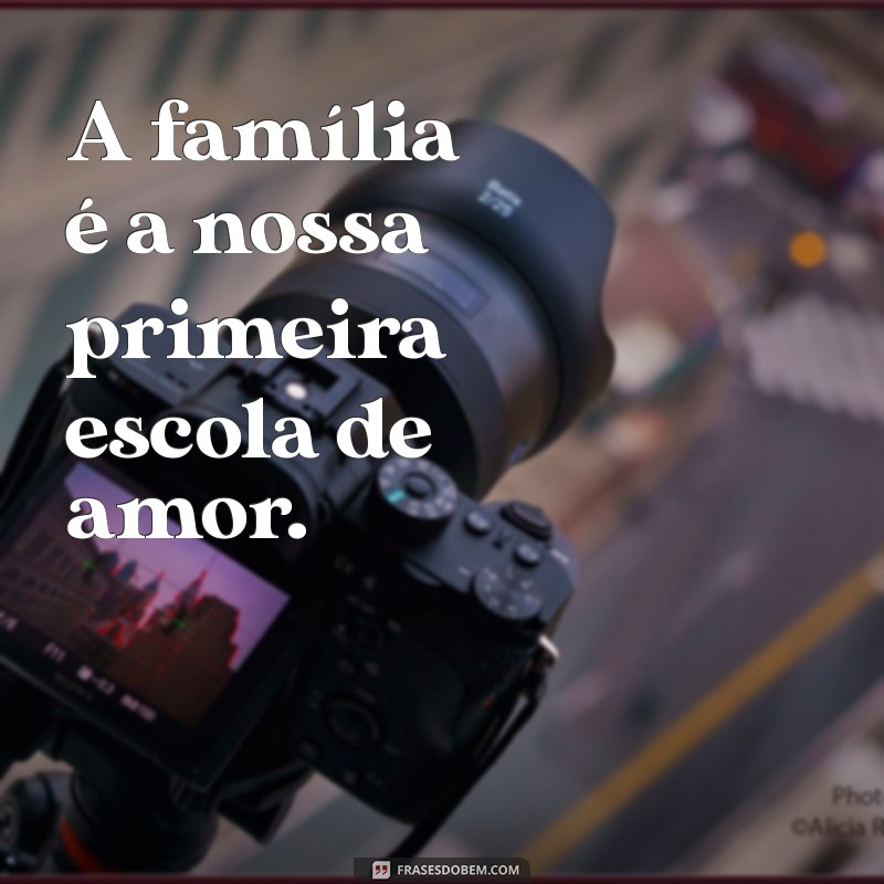 Melhores Frases para Legendar Fotos em Família: Inspiração e Amor 