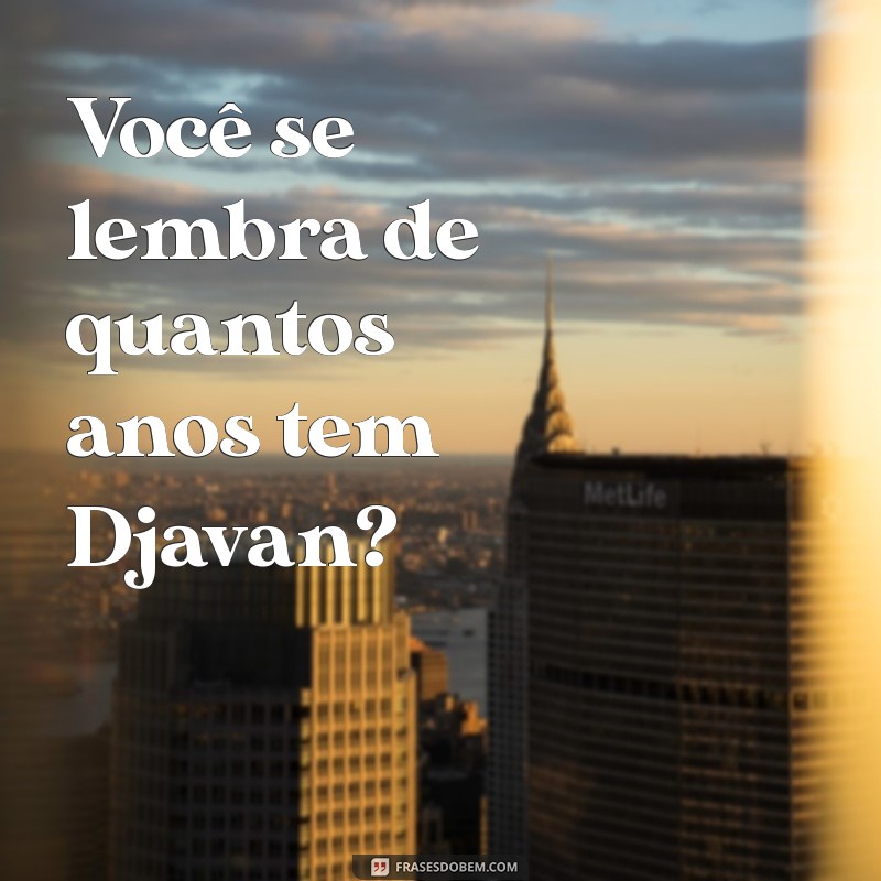 Idade de Djavan: Descubra Quantos Anos Tem o Cantor e Compositor Brasileiro 