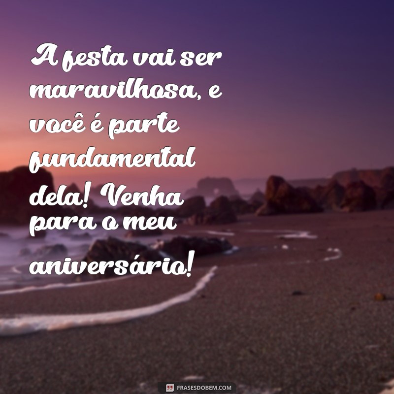 Frases Criativas para Convidar Amigos para seu Aniversário 