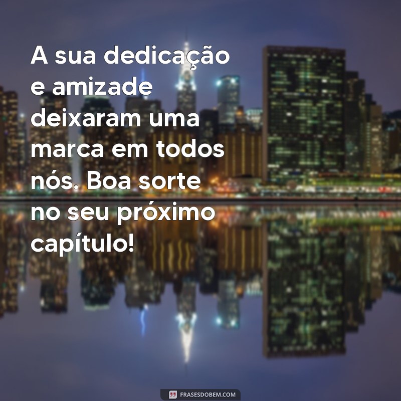 Mensagens de Despedida para Colegas de Trabalho: Frases Inspiradoras para Momentos de Transição 