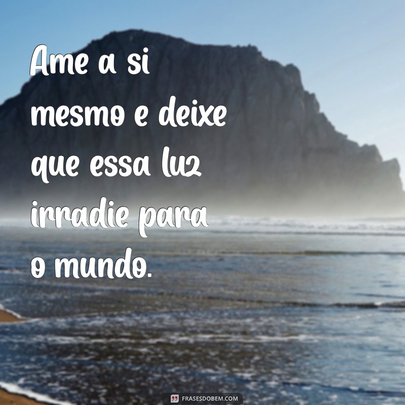 28 Frases de Positividade para Começar o Dia com Energia e Otimismo 