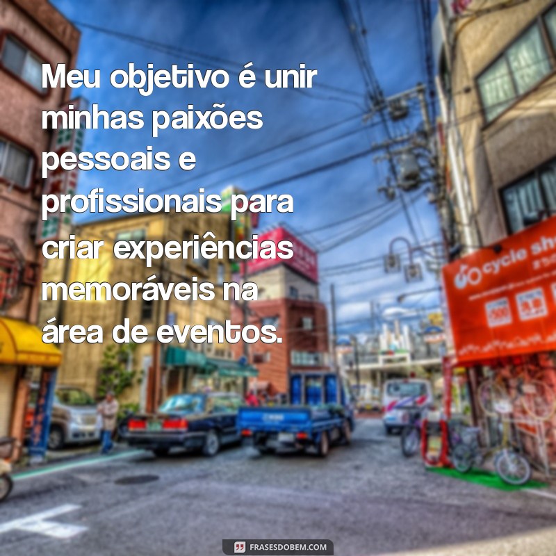 Frases Impactantes para Destacar Seus Objetivos no Currículo 