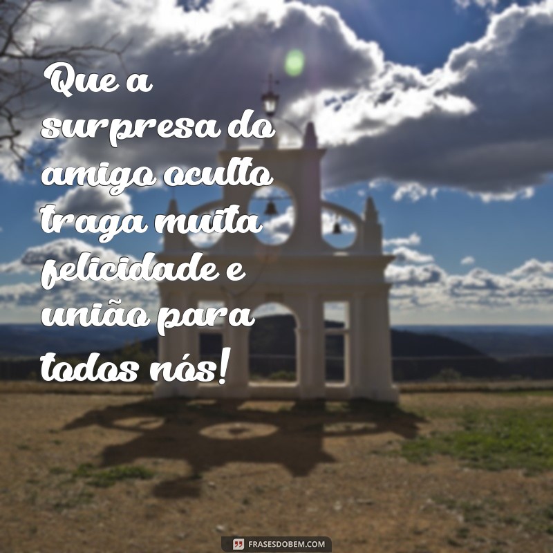 Descubra as melhores frases para surpreender seu amigo oculto! 