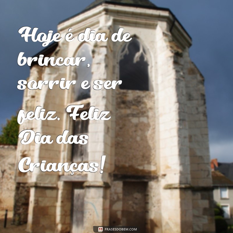 Frases Inspiradoras para Celebrar o Dia das Crianças com Alegria 