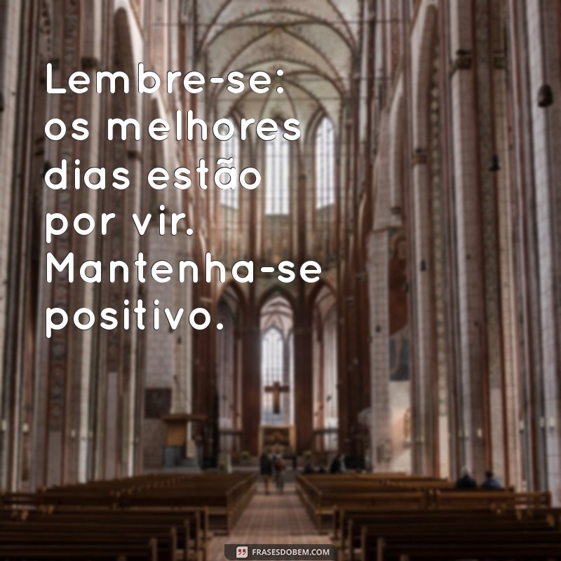 Mensagem Inspiradora do Dia: Encontre Motivação e Positividade 