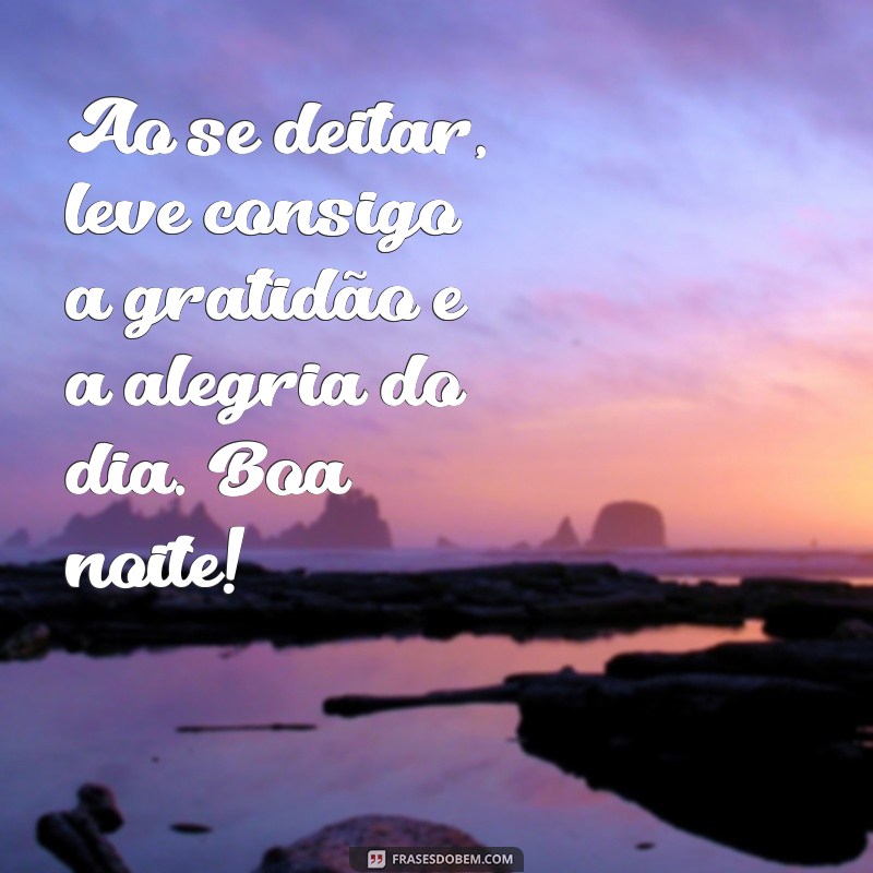 Como Ter Uma Boa Noite Cheia de Alegria: Dicas e Frases Inspiradoras 