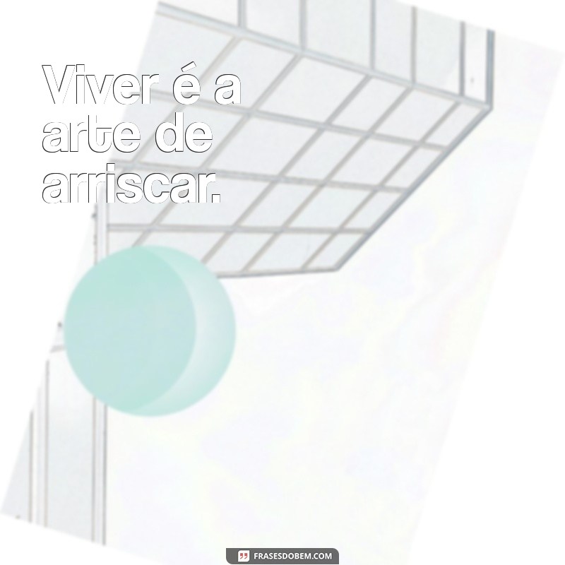 Frases Curtas e Impactantes para Inspirar e Motivar 