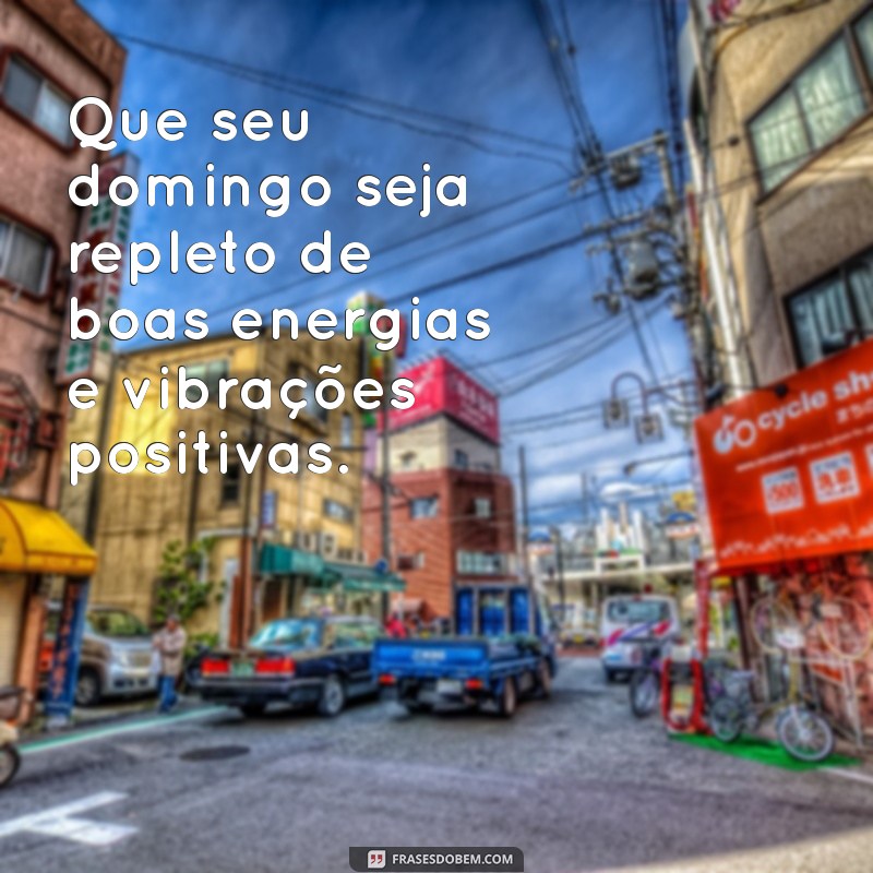 Mensagens Inspiradoras para o Dia de Domingo: Renove suas Energias! 