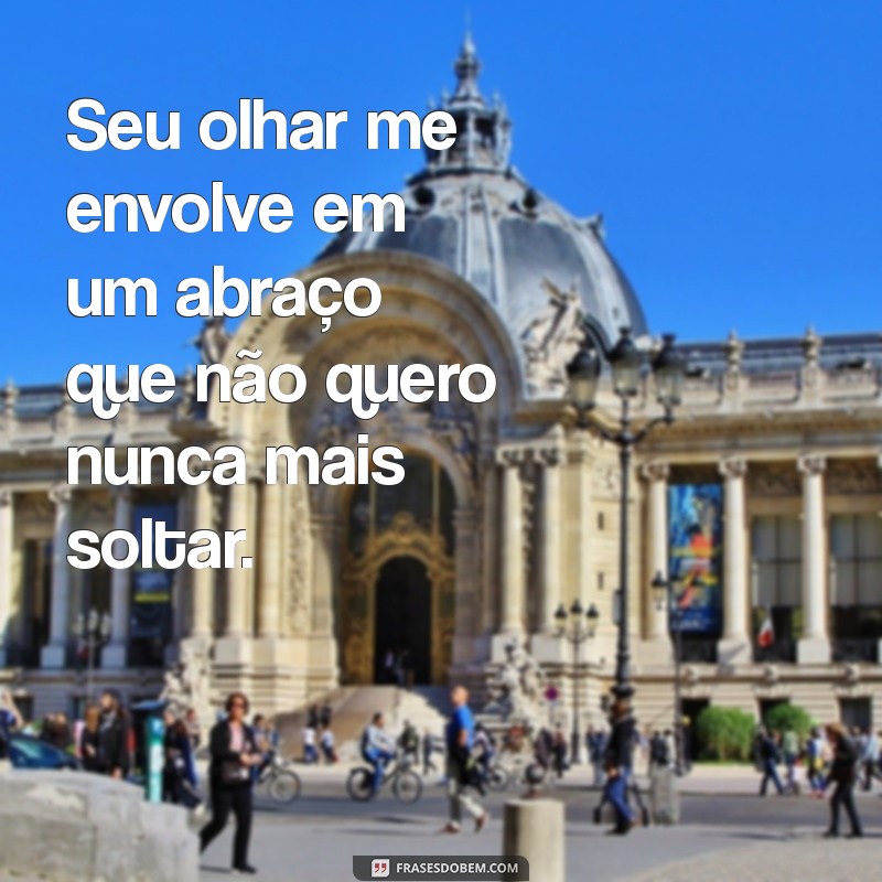 Frases Quentes de Amor: Inspire-se com Palavras Apaixonantes 