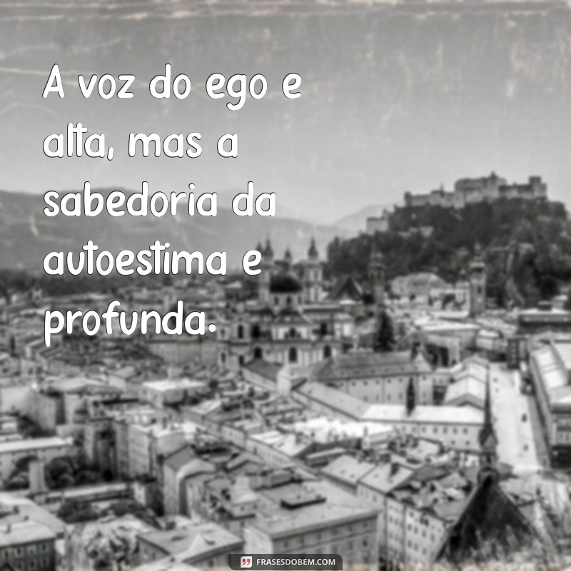 Como o Ego Impacta Sua Autoestima: Dicas para Equilibrar Seu Interior 