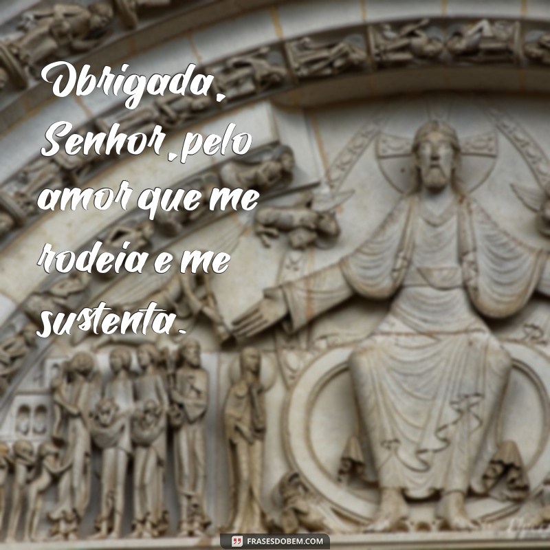 Frases Inspiradoras de Gratidão: Agradecendo ao Senhor 