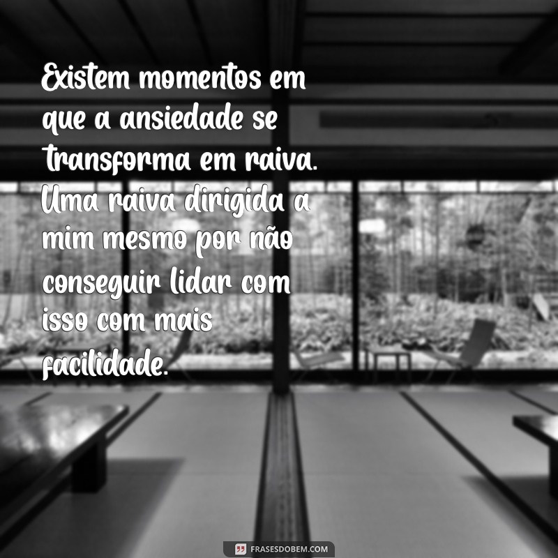 Como Lidar com a Ansiedade: Um Desabafo que Pode Ajudar 