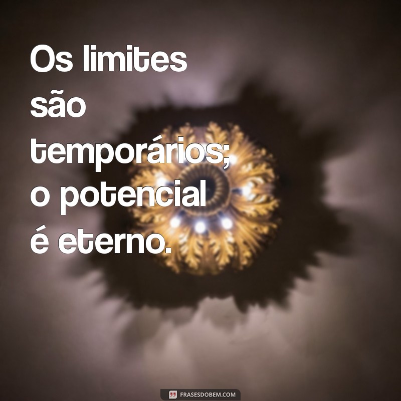 Frases Inspiradoras sobre Limites da Vida: Reflexões para Superar Desafios 