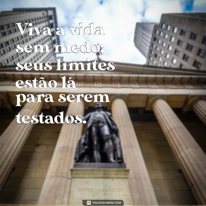 Frases Inspiradoras sobre Limites da Vida: Reflexões para Superar Desafios 