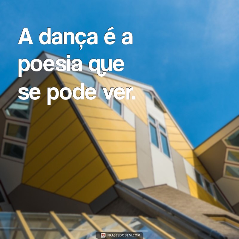 Frases Inspiradoras para Acompanhar Seus Vídeos de Dança 