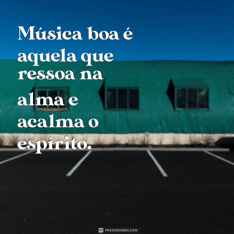 As Melhores Frases Inspiradoras sobre Música que Tocam o Coração 