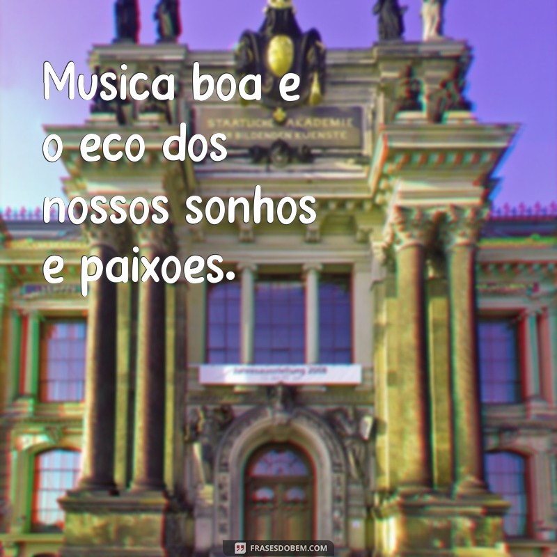 As Melhores Frases Inspiradoras sobre Música que Tocam o Coração 