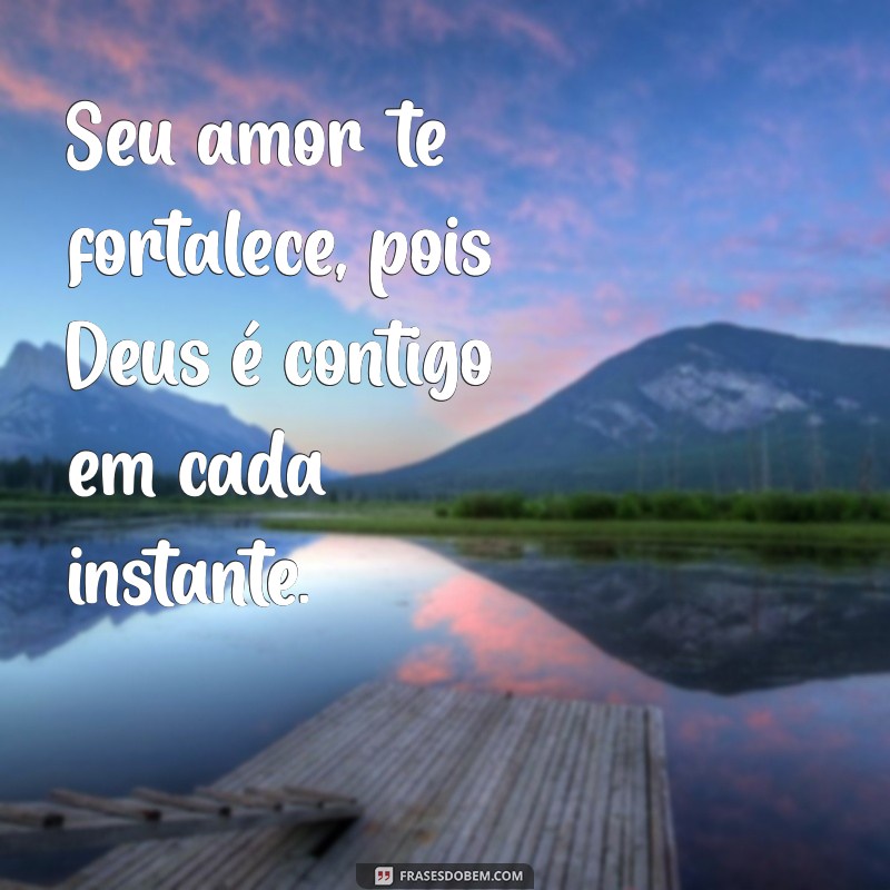 Frases Inspiradoras: Deus É Contigo - Mensagens de Fé e Esperança 