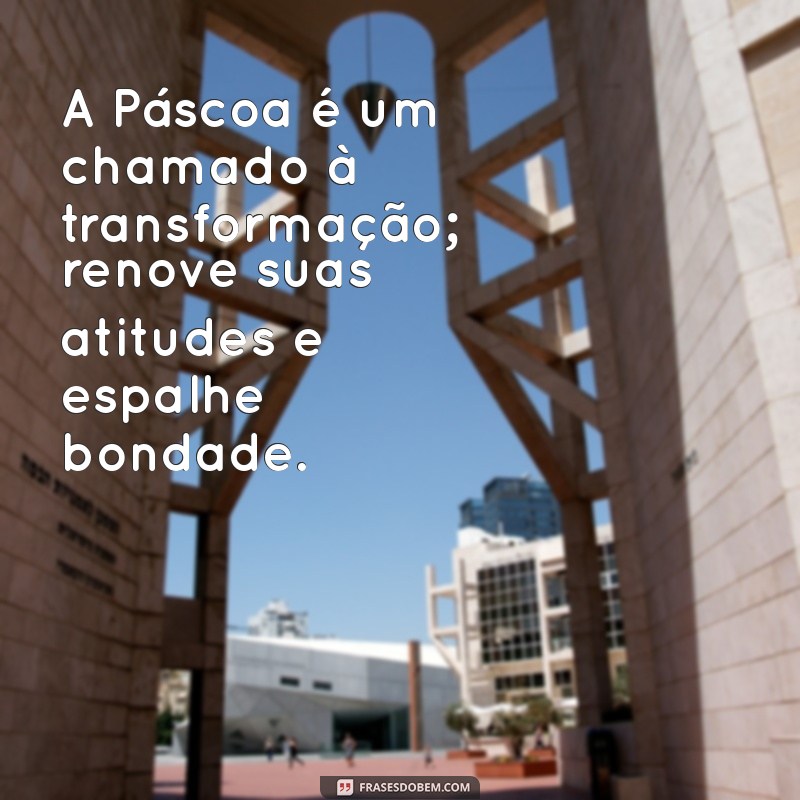 Mensagem de Páscoa: Celebre a Renovação e a Esperança 