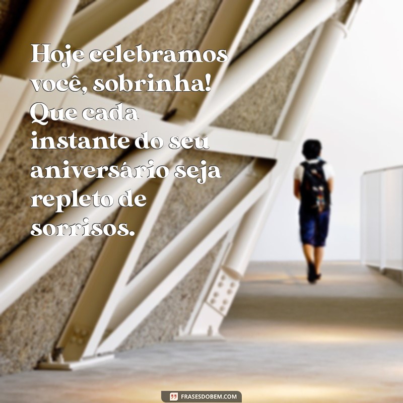 Celebrando o Aniversário da Sobrinha Querida: Dicas e Mensagens Especiais 