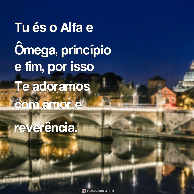 Descubra as melhores frases de culto para louvor e adoração 