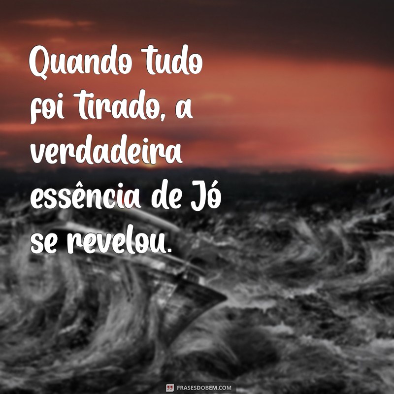 Como a História de Jó nos Ensina Sobre Resiliência e Fé em Tempos Difíceis 