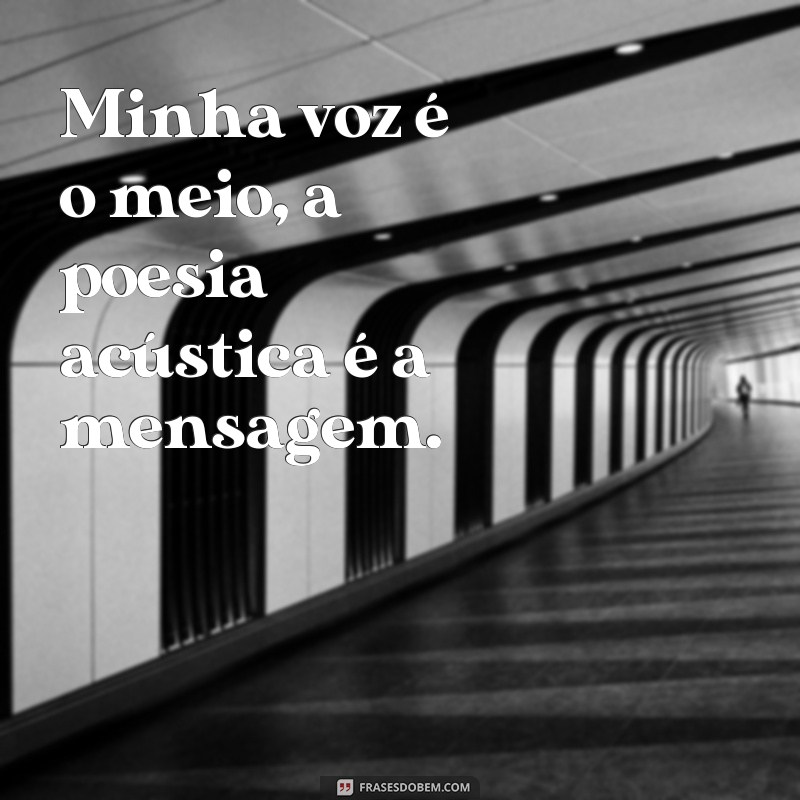 Descubra as melhores frases da letra da música Poesia Acústica 6 