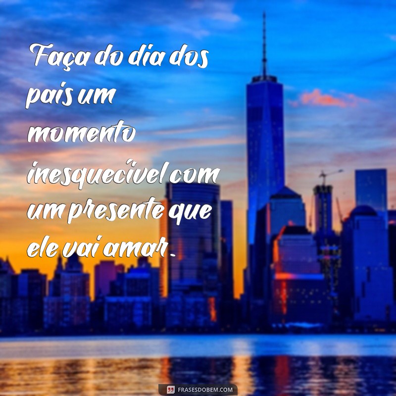 Descubra as melhores frases de vendas para o Dia dos Pais e aumente suas vendas! 