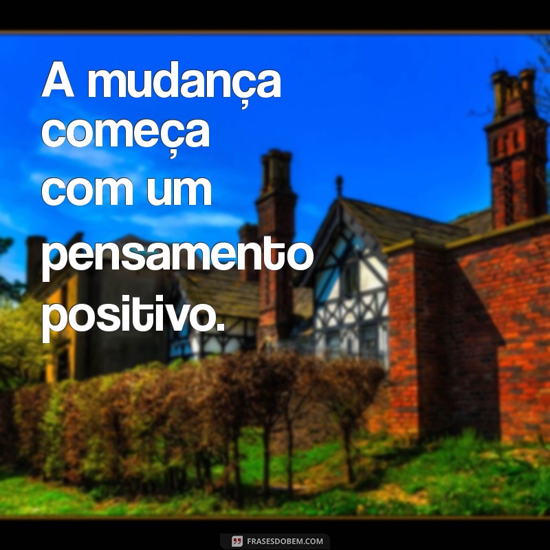 Fortaleça Sua Autoestima: 30 Frases Inspiradoras para Elevar Sua Confiança 