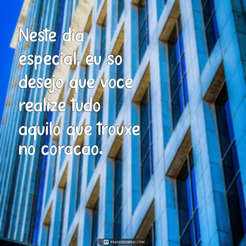 Frases Inspiradoras para Celebrar o Aniversário do Seu Amigo 