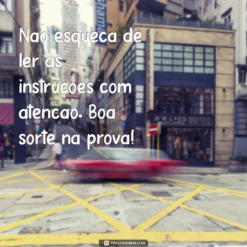 Mensagens Inspiradoras para Motivar Você no Dia da Prova 