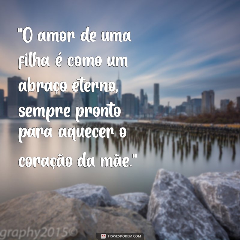 frases amor de filha 