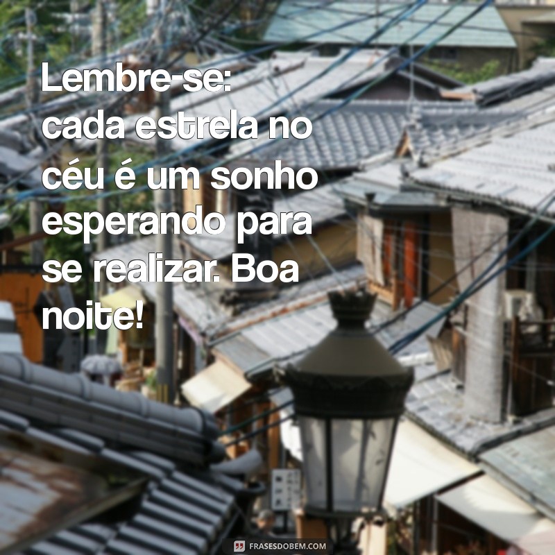 10 Posts de Boa Noite para Encerrar o Dia com Positividade 