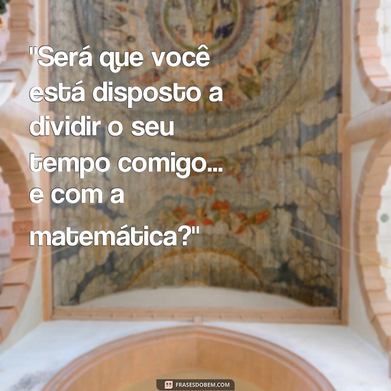 frases de duplo sentido inteligentes 