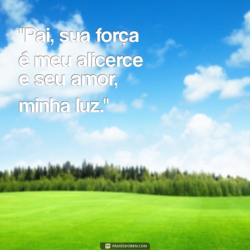 frases bonita para o pai 