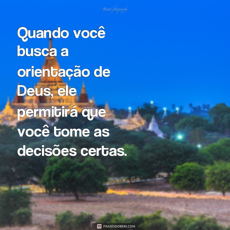 Descubra as mais poderosas frases sobre a permissão de Deus em sua vida 