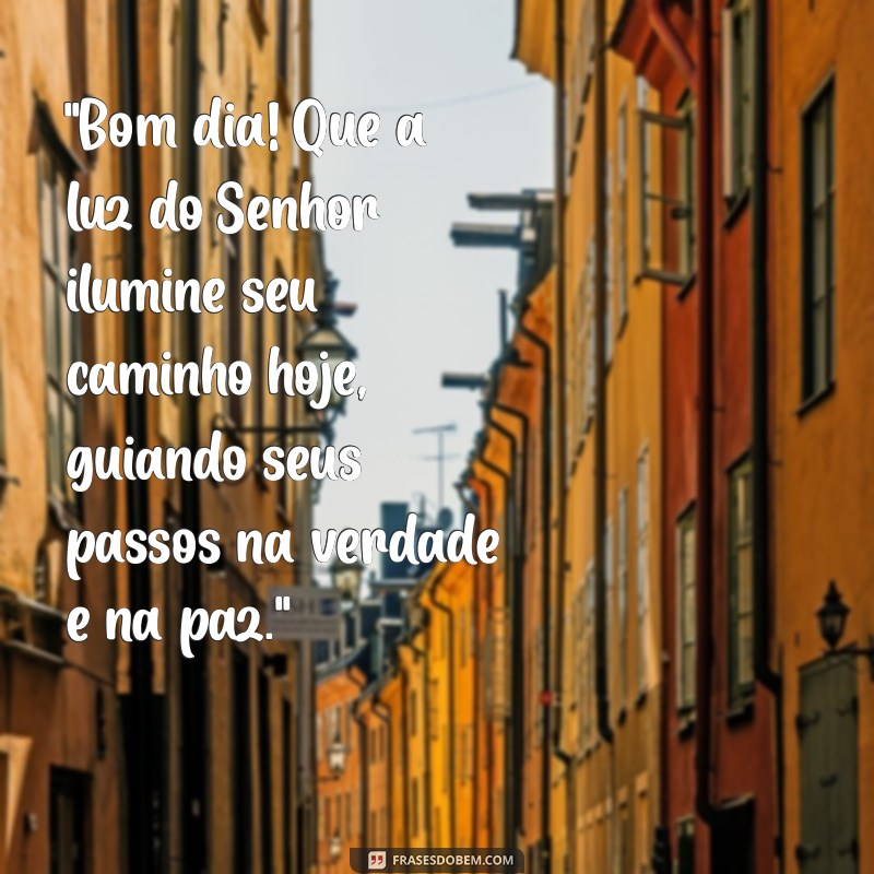 frases de bom dia reflexão bíblica 