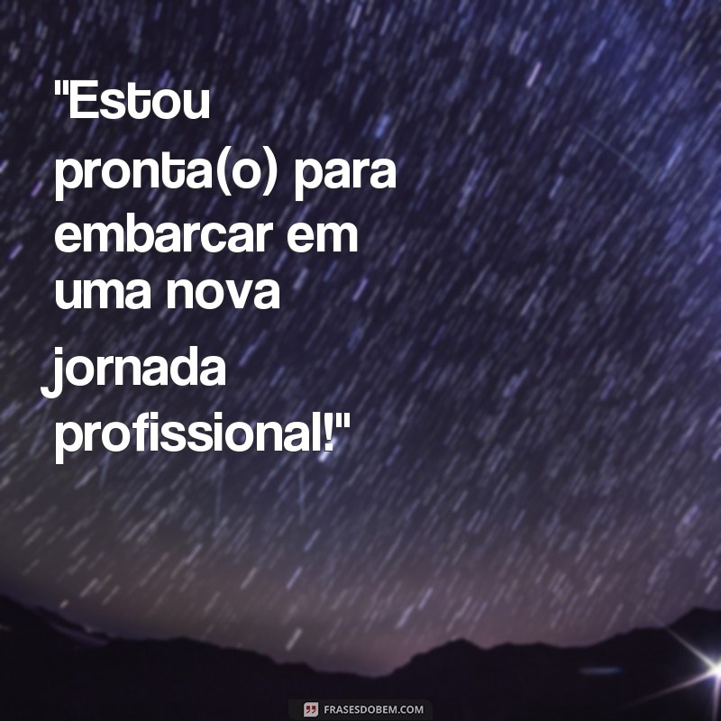 frases de novo ciclo profissional 