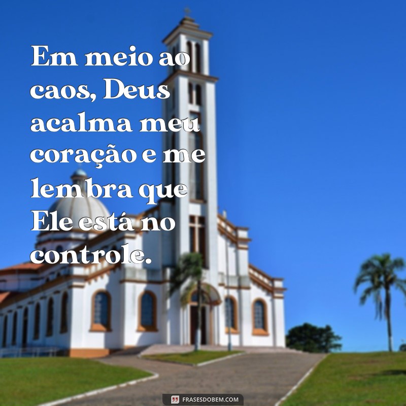 22 frases inspiradoras de Deus que acalmam o coração: encontre paz e conforto 