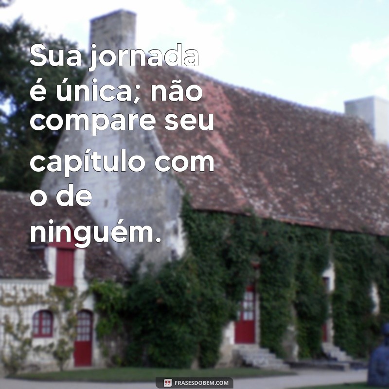 Frases de Incentivo e Motivação: Inspire-se e Transforme Sua Vida 