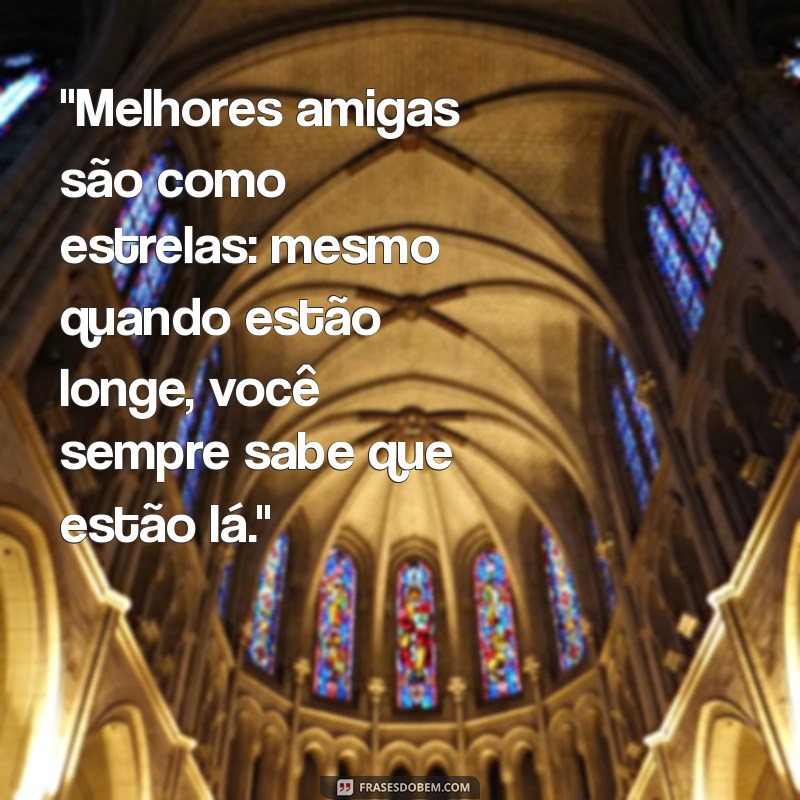 frases de melhores amigas 