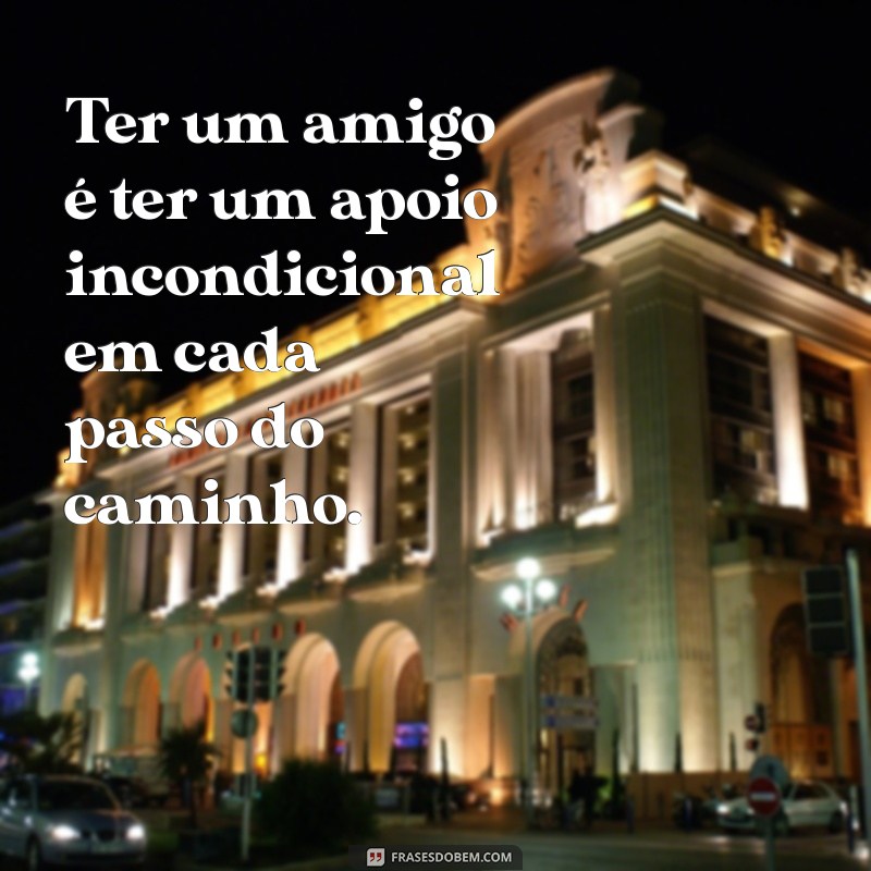 Frases Inspiradoras sobre Amizade: Motive-se com Palavras que Fortalecem Laços 