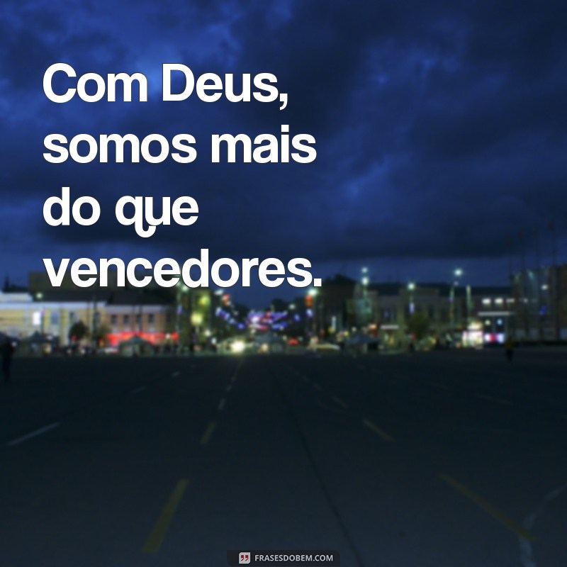 Descubra as melhores frases de motivação de Deus para inspirar sua vida 