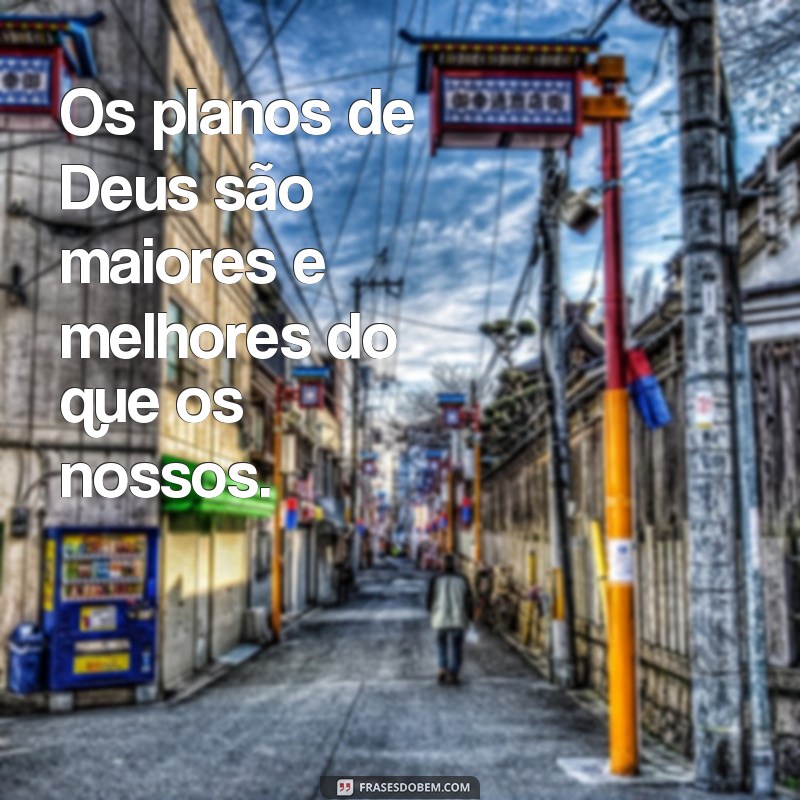 Descubra as melhores frases de motivação de Deus para inspirar sua vida 