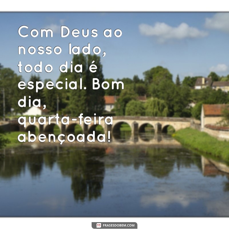 Comece sua quarta-feira com Deus: 30 frases inspiradoras para um dia abençoado 